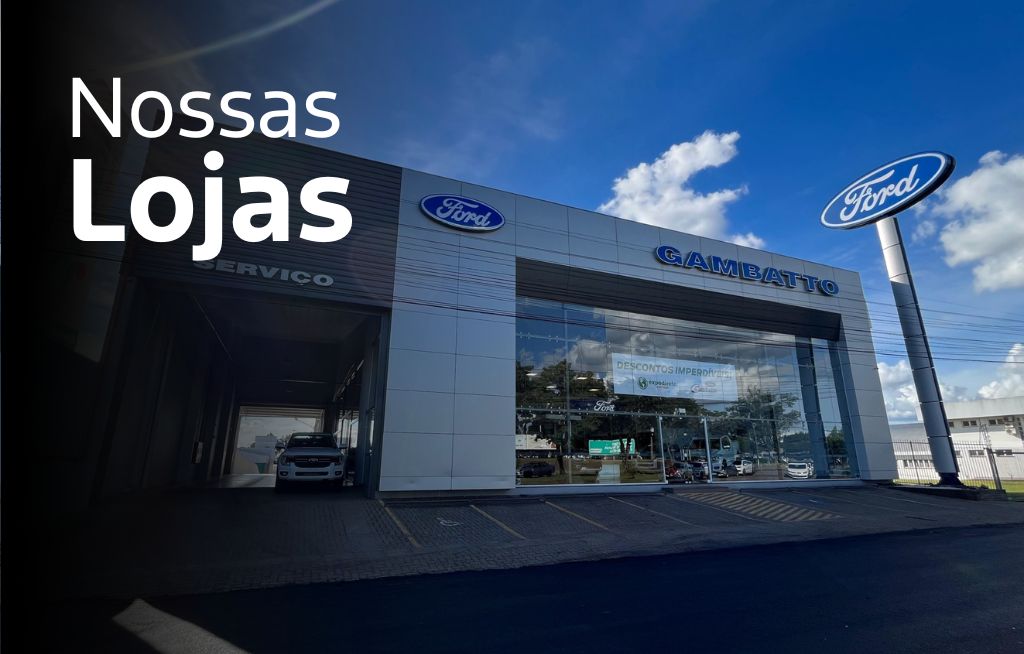 Lojas Ford Gambatto Imagem com texto e fachada da loja Ford Gambatto