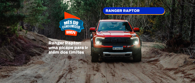 Ranger Raptor no mês do consumidor Divepe!