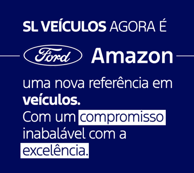 SL Veículos se tornou Ford Amazon