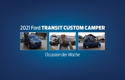 Occasion der Woche - 2021 Ford Transit Custom