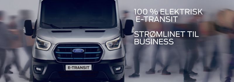 Ford E-Transit er landet - book din prøvekørsel hos Ford i Viborg