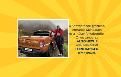 Konyhafőnök győztese a Ford Ranger terepjáróval