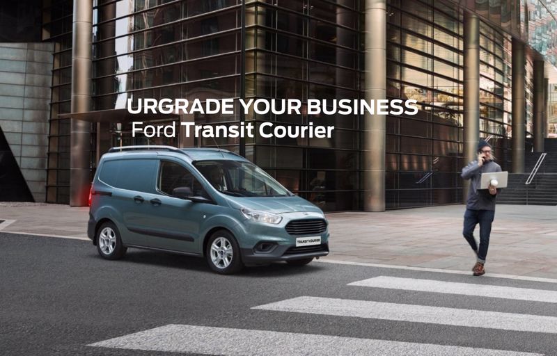 UPGRADE YOUR BUSINESS - Ford Transit Courier