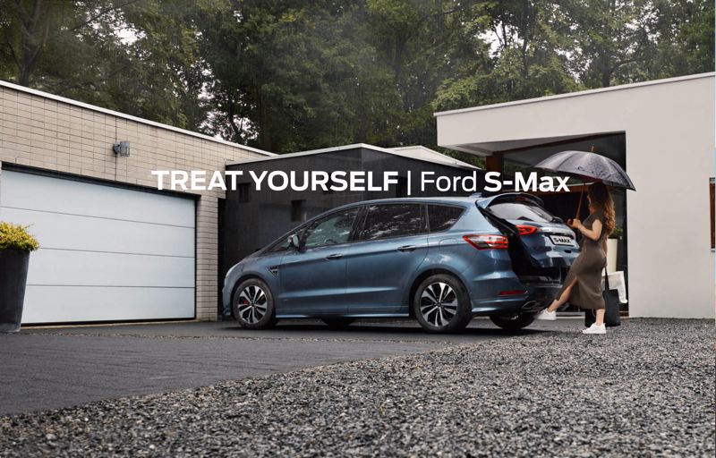 TREAT YOURSELF - Ford S-Max