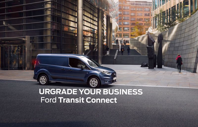 UPGRADE YOUR BUSINESS - Ford Transit Connect