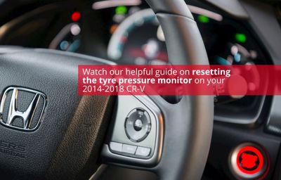 Helpful guide on resetting your Tyre Pressure Monitor for your CR-V