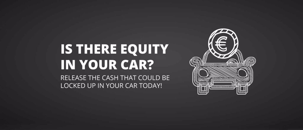 Is there equity in your car - release the cash that could be locked up in your car today