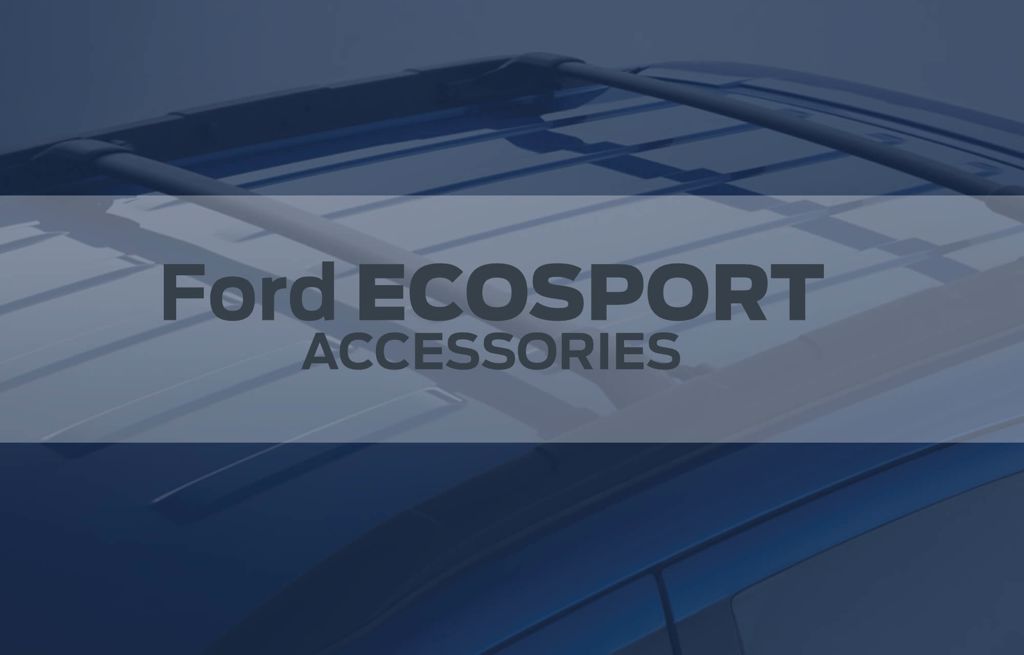 Ford Ecosport Accessories From Your Official Philippine Ford Dealer