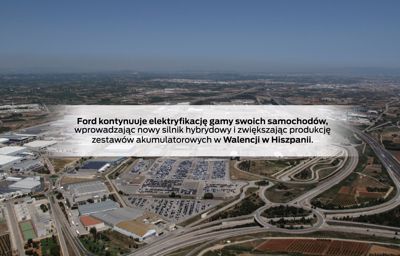 Ford kontynuuje elektryfikację gamy swoich samochodów