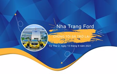 NHA TRANG FORD ĐÃ SẴN SÀNG HOẠT ĐỘNG TRỞ LẠI