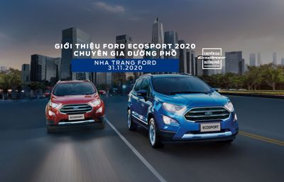 GIỚI THIỆU RA MẮT ECOSPORT 2020 CHUYÊN GIA ĐƯỜNG PHỐ TAI NHA TRANG FORD