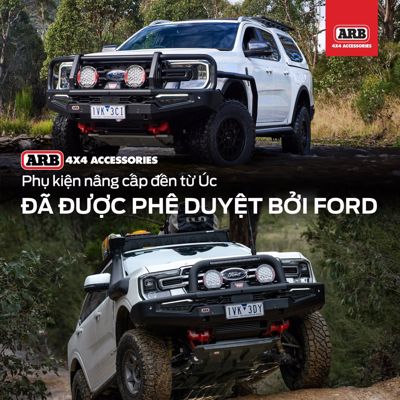 ARB - PHỤ KIỆN NÂNG CẤP TỪ ÚC - ĐƯỢC PHÊ DUYỆT BỞI FORD