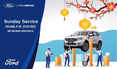 SUNDAY SERVICE - NGÀY CHỦ NHẬT DỊCH VỤ THAÁNG 01 CÙNG NHA TRANG FORD